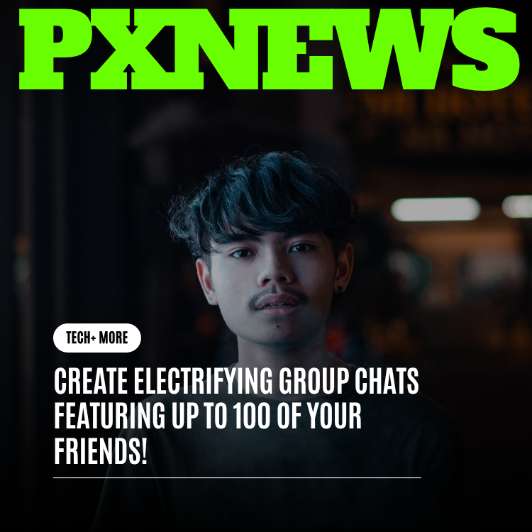 Create Electrifying Group Chats With Up to 100 of Your Friends