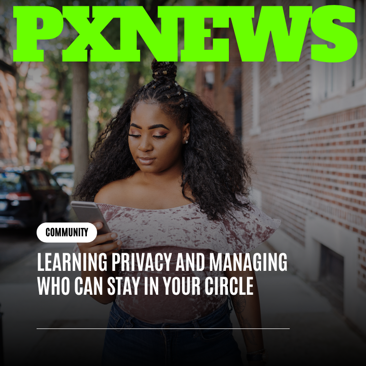 Learning Privacy: Managing Who Can Stay in Your Circle